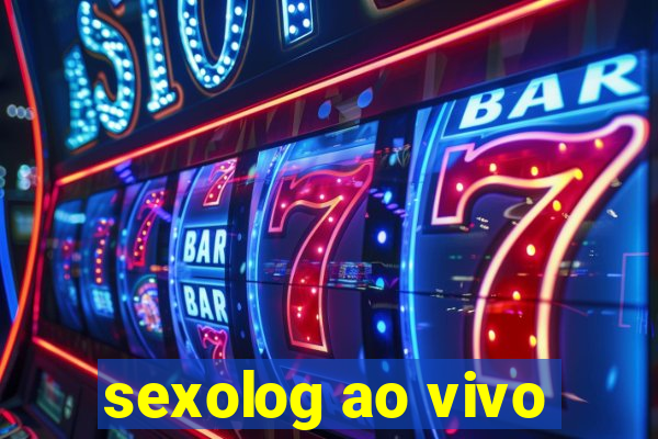 sexolog ao vivo